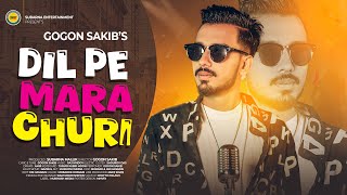 DIL PE MARA CHURI  GOGON SAKIB  NEW HINDI SONG 2024  SUBARNA ENTERTAINMENT [upl. by Johansen]