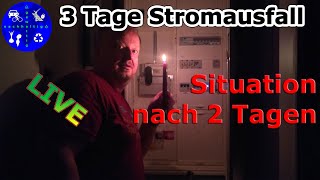 3 Tage Stromausfall  so sieht es nach 2 Tagen aus – live [upl. by Ogilvie663]