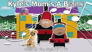 Kyles Moms A B  Music In The Style Of TTTE [upl. by Sophronia]