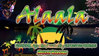 Alaala  Freddie Aguilar  KITAOTAO TRIBES Reggae Karaoke version [upl. by Yeoz]