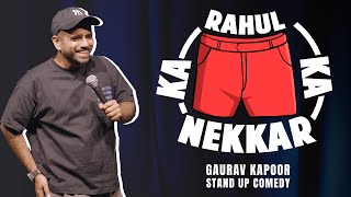 RAHUL KA NEKKAR  Gaurav Kapoor  Stand Up Comedy  Audience Interaction [upl. by Afra]