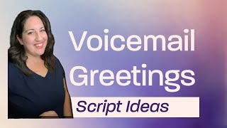 Professional Voicemail Greeting Script Ideas [upl. by Liw540]