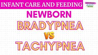 BRADYPNEA VS TACHYPNEA IN NEWBORN [upl. by Durtschi845]