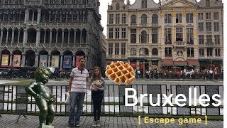 Belgique 🇧🇪  Escape game et visite à Bruxelles avec nos amis belges [upl. by Annor981]