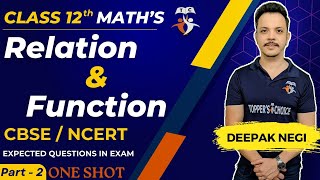 Relation and Function Class 12  Chapter 1 CBSENCERT Solutions One Shot  By Deepak Negi  Part 2 [upl. by Asa268]