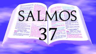 BÍBLIA  LIVRO DOS SALMOS CAPÍTULO 37 [upl. by Travis389]