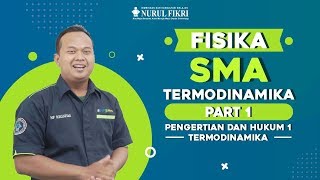 Fisika  Termodinamika Bag1  Pengertian amp Hukum 1 Termodinamika  SMA PPLS amp Ronin [upl. by Ruthanne378]