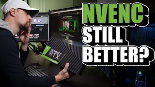 Is Nvenc Still Better for Streaming  Nvenc vs x264 [upl. by Gregson]