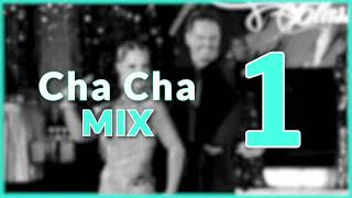 CHA CHA MUSIC MIX  1 [upl. by Bess]