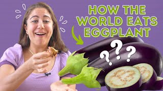 5 Totally UNEXPECTED Eggplant Recipes From Around the World 🍆🍆 [upl. by Vel]