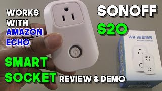 Sonoff S20 Wifi Smart Socket  Works with Alexa on Amazon Echo or Echo Dot Devices [upl. by Johiah]