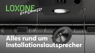 Loxone Explained – Installationslautsprecher I 2024 4k [upl. by Lada105]