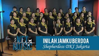 NET MUSIC  Inilah Jamku Berdoa  Shepherdess DKI Jakarta [upl. by Enialem955]