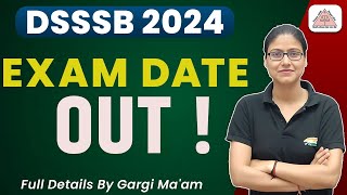 DSSSB Vacancy 2024  Exam Date Out DSSSB all Posts Admit Card Syllabus Full Details By Gargi Mam [upl. by Nolur586]