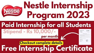 Nestle Summer Internship Program 2023  Free Training Intern  Nesternship  Stipend  Rs 10000 [upl. by Gregorio]