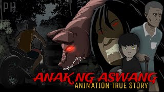 ANAK NG ASWANG  Animation True Story [upl. by Launamme]