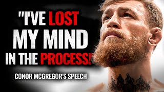 Conor McGregors Speech Will Leave You SPEECHLESS  One of The Best Motivational Videos Ever [upl. by Conti]