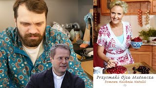 Przysmaki Ojca Mateusza czyli książka kucharska serialowej Natalii  Ni mom pojęcia co robię [upl. by Delisle]