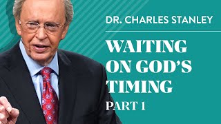 Waiting on Gods Timing Part 1 – Charles F Stanley [upl. by Naniac]