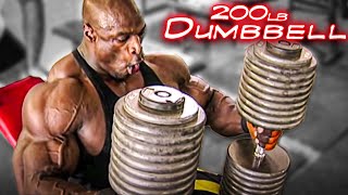 RONNIE COLEMAN 200lb Dumbbell Press  CHEST DAY [upl. by Attenhoj461]