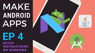 How to Make Android Apps  Ep 4  Setup for Android Development on Windows Android Studio 2 [upl. by Aiela]