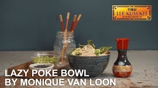 Love Home Taste  Chinese New Year  Monique Van Loons Lazy Poke Bowl [upl. by Tugman914]