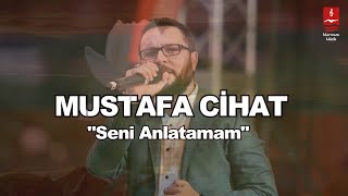 MUSTAFA CİHAT quotSENİ ANLATAMAMquot [upl. by Yanej]