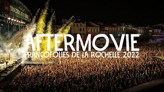 Francofolies de La Rochelle 2022  Aftermovie [upl. by Nnylf]