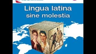 Lingua Latina Sine Molestia Lectio Altera [upl. by Leggat175]