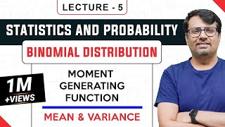 Binomial Distribution  Mean amp Variance  Moment Generating Function [upl. by Rehpetsirhc]