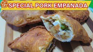 How to Make Special Pork Empanada  Pinoy Easy Recipes [upl. by Ettelrats]