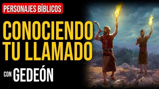 Gedeón El llamado de Dios en nuestra vida  Personajes Bíblicos [upl. by Whitver636]