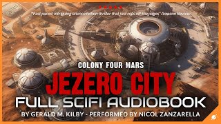 Science Fiction Audiobook Jezero City Colony Four Mars Full Length and Unabridged [upl. by Bonnice]