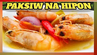 PAKSIW NA HIPON  SHRIMP STEWED IN VINEGAR RECIPE [upl. by Nahbois]