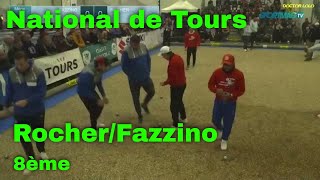 Pétanque  National de Tours 2024  8ème de finale  Triplettes Rocher vs Fazzino [upl. by Ahselaf258]