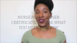 NP Certification Exam what you to NEED to know  The Nurses Corner [upl. by Cyprus]