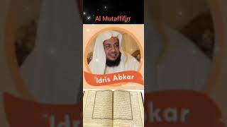 Al Mutaffifin Idris Abkar [upl. by Nations]