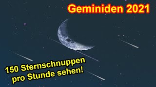 Geminiden 2022 am Himmel beobachten  Geminiden Sternschnuppen – Höhepunkt Wo wann wie sehen ☄️ [upl. by Eneryc]