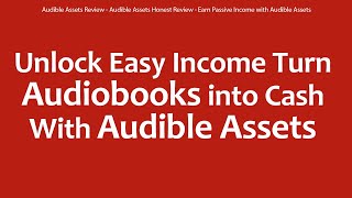 Audible Assets Review  Audible Assets Honest Review  Earn Passive Income with Audible Assets [upl. by Htiek20]