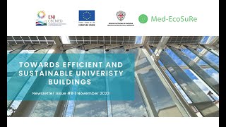 TOWARDS EFFICIENT AND SUSTAINABLE UNIVERISTY BUILDINGS  MedEcoSuRe final Newsletter Issue [upl. by Krebs834]