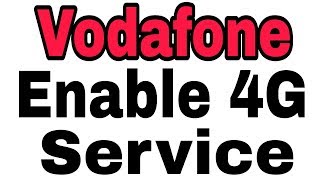 How To Enable 4G Services In Vodafone [upl. by Aneed]