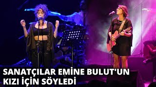 Zeynep Bastık sosyal medyada duyurmuştu Sanatçılar Emine Bulutun kızı için söyledi [upl. by Joon]