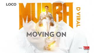 Mudra D Viral  Moving On “Sidda Wuwo”  Official Audio [upl. by Lelia]