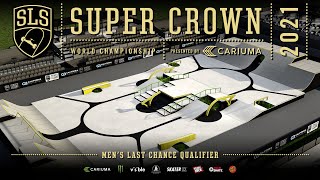 2021 Mens LCQ  SLS Super Crown World Championship  Full Broadcast [upl. by Eduardo255]