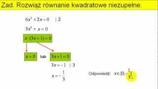 Równania kwadratowe niezupełne  Przykłady  Matfiz24pl [upl. by Smiley]