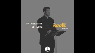 SEEK23 x All Things Catholic with Fr Mike Schmitz [upl. by Doughty414]