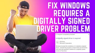 Fix Windows Requires a Digitally Signed Driver Problem In Windows 1110 [upl. by Anaitat779]