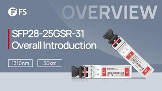 SFP2825GER31 Optical Transceiver Module Overall Introduction  FS [upl. by Habas]