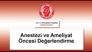 Anestezi ve Ameliyat Öncesi Değerlendirme [upl. by Oicam]