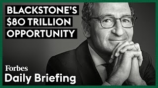 Blackstone’s 80 Trillion Opportunity [upl. by Maje]